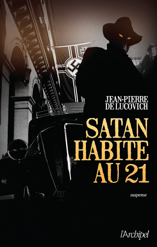 Jean-Pierre de Lucovich (2017) - Satan habite au 21