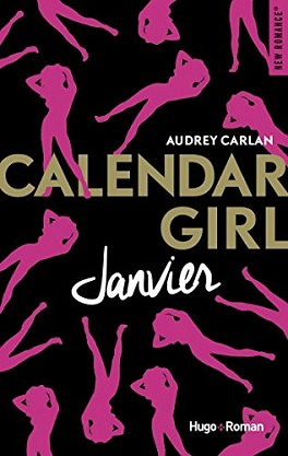 Calendar Girl, Tome 1 : Janvier - Audrey Carlan