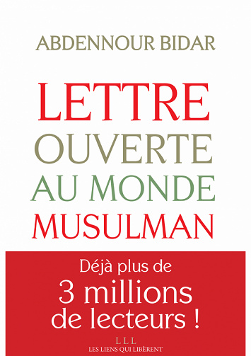Abdennour Bidar - Lettre ouverte au monde musulman