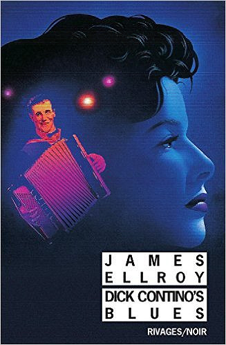 Dick Contino’s Blues - Ellroy James