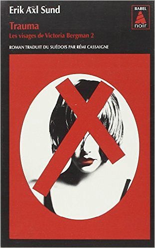 Les visages de Victoria Bergman, Tome 2 : Trauma