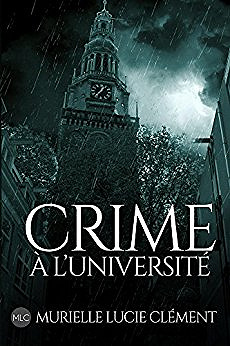 Crime à l’université - Murielle Lucie Clément