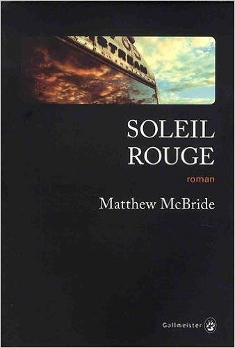 Matthew Mcbride (2017) - Soleil Rouge