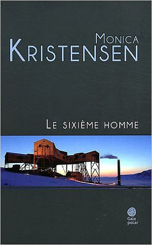 Monica Kristensen - Le sixième homme