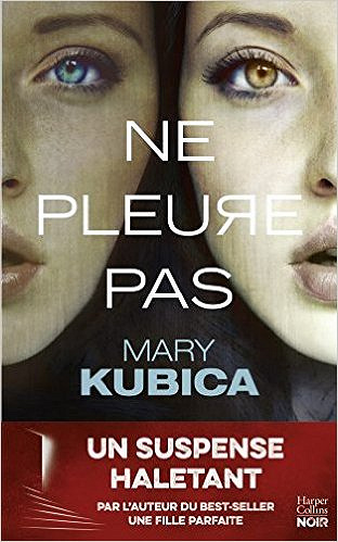 Ne pleure pas (2017) - Kubica Mary