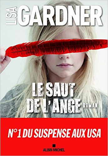 Le saut de l’ange (2017) - Lisa Gardner