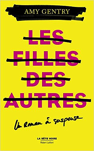 Les filles des autres (2017) - Gentry Amy
