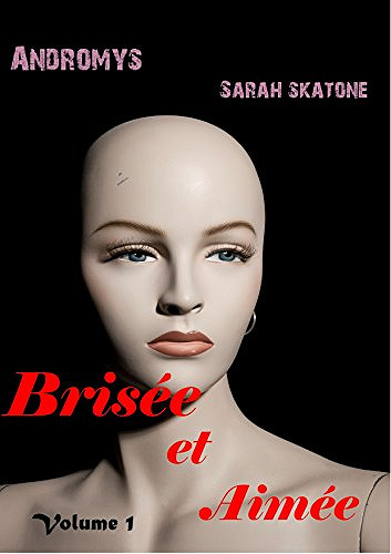 Brisée & Aimée (2017) - Andromys - Sarah Skatone Tome 1