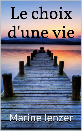 Le choix d’une vie - Marine Ienzer