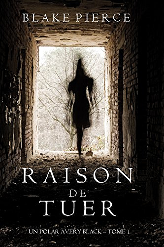 Raison de Tuer (2017) - Pierce Blake