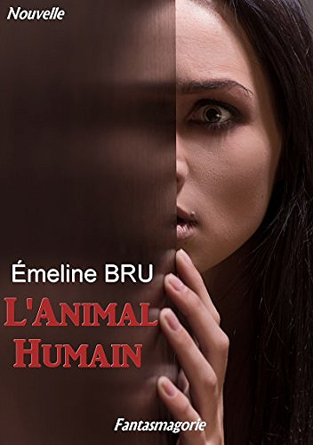 L’Animal Humain (2016) - Emeline Bru
