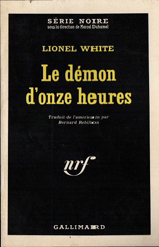 Le démon d’onze heures - Lionel White