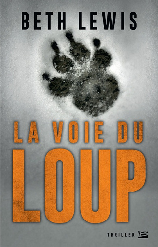 Beth Lewis (2017) - La Voie du Loup