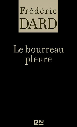 Frédéric Dard - Le bourreau pleure