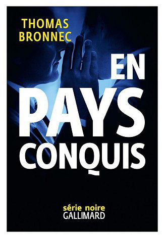 En pays conquis (2017) - Thomas Bronnec