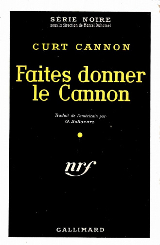 Faites donner le Cannon - Curt Cannon aka Ed McBain