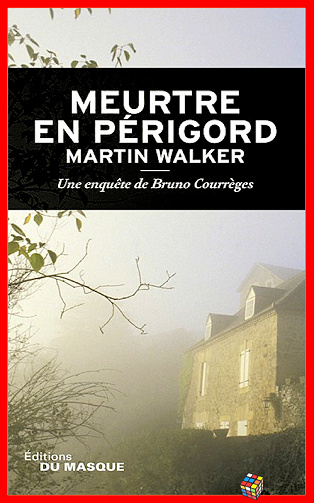 Martin Walker - Meurtre en Périgord