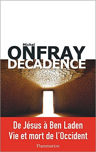 Décadence (2017) - Michel Onfray