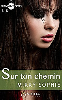 Sophie Mikky (2017) - Sur ton chemin - T2