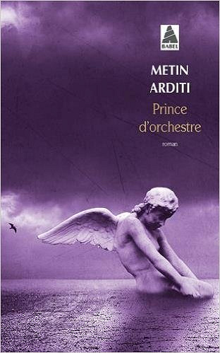 Prince d’orchestre - Arditi Metin