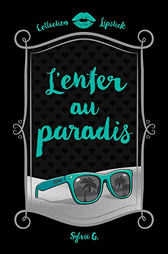 L’enfer au paradis (2016) - G. Sylvie