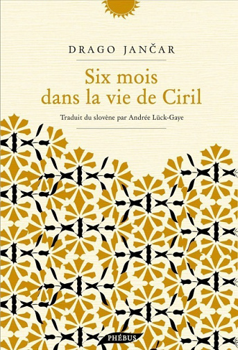 Six mois dans la vie de Ciril - Jancar Drago