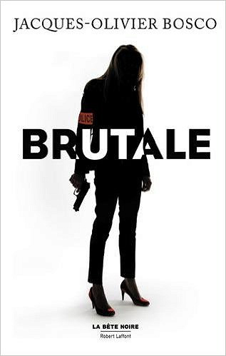 Brutale Bosco (2017) - Jacques-Olivier