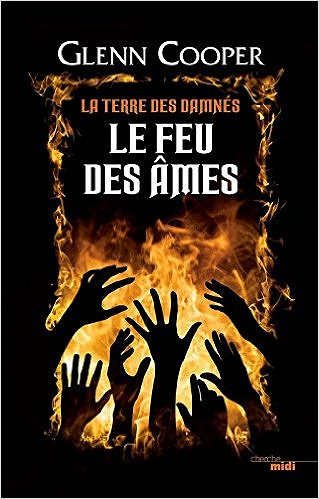 Cooper Glenn (2017) - La terre des damnés T2 : Le Feu des âmes