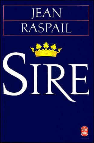 Sire - Jean Raspail