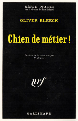Chien de métier ! Bleeck Oliver
