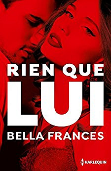 Rien que lui (2017) - Bella Frances