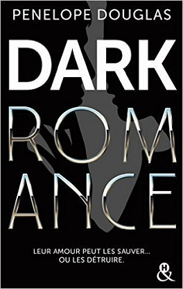 Dark romance (2017) - Penelope Douglas