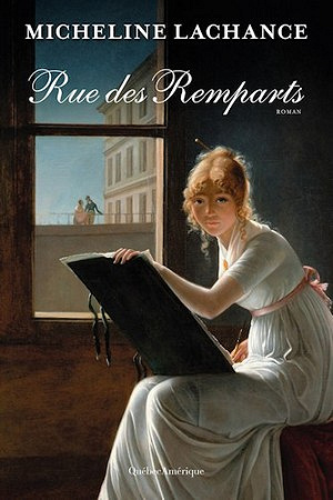 Rue des Remparts (2017) - Micheline Lachance