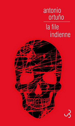 La File indienne (2016) – Antonio Ortuño