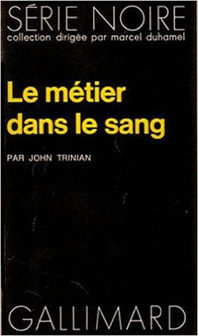 Le métier dans le sang - John Trinian