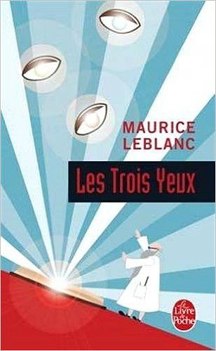Les Trois yeux - Leblanc Maurice