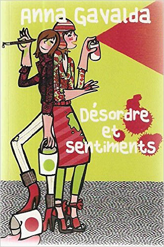 Désordre et sentiments - Anna Gavalda