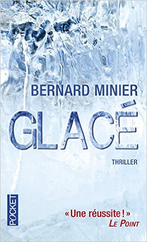 Glacé Poche – Bernard MINIER