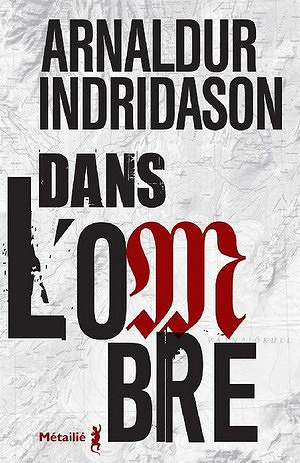 Dans l’ombre (2017) - Arnaldur Indridason