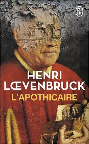 L’apothicaire - Henri Loevenbruck