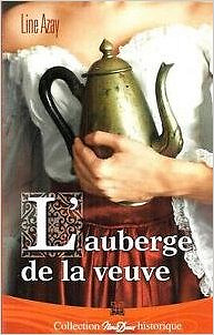 L’auberge de la veuve - Azay Line