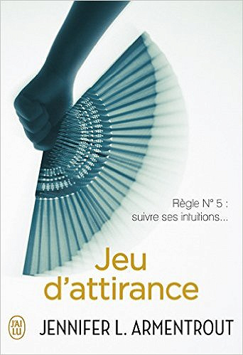 Jeu d’attirance (2017) - Jennifer Armentrout