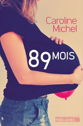 Caroline Michel (2016) - 89 mois