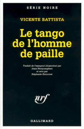 Le tango de l’homme de paille – Vicente Battista