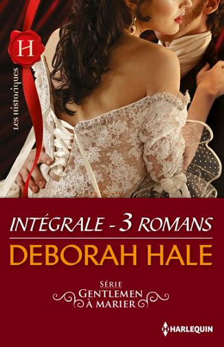 Gentlemen à marier - intégrale - Deborah Hale