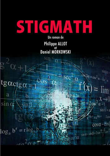 Stigmath - Philippe Allot & Daniel Morkowski°