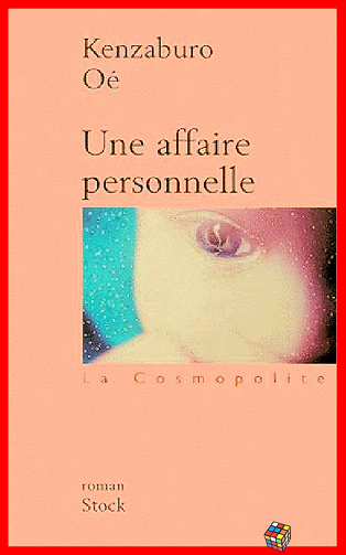 Kenzaburô Oé (2016) - Une affaire personnelle