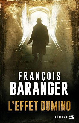 L’effet Domino - François Baranger