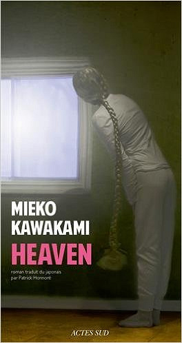 Heaven (2016) - Mieko Kawakami