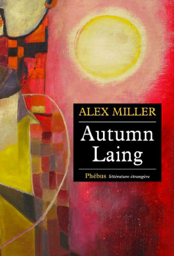 Autumn Laing - Alex Miller